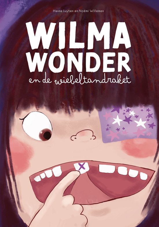 Het Hannekesnest Wilma Wonder En De Wiebeltandraket