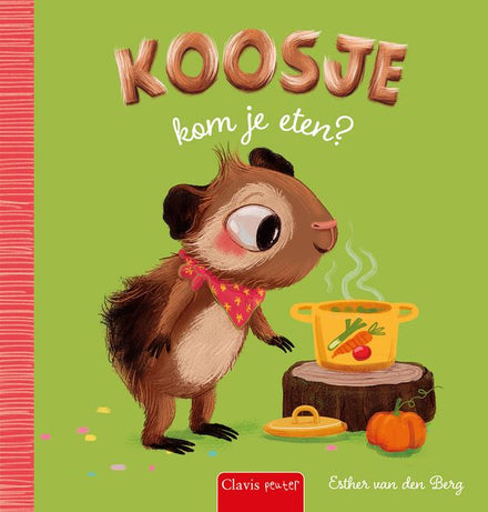 Clavis Boekje | Koosje, kom je eten?