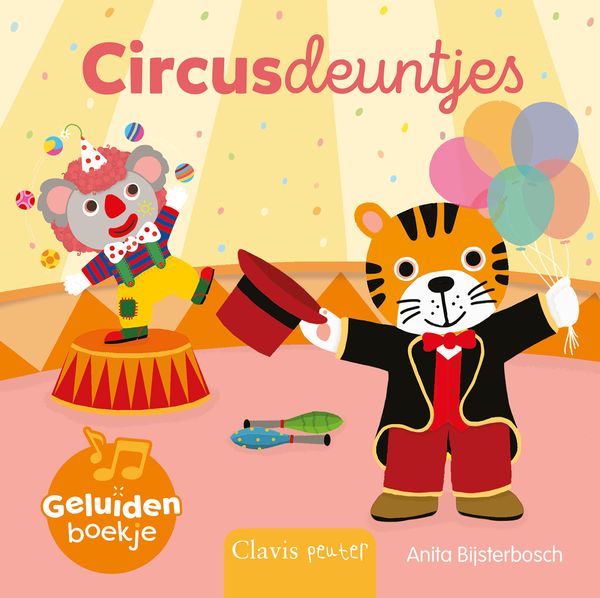 Clavis geluidenboekje Circusdeuntjes met dieren die kunstjes opvoeren, bij De Gele Flamingo.